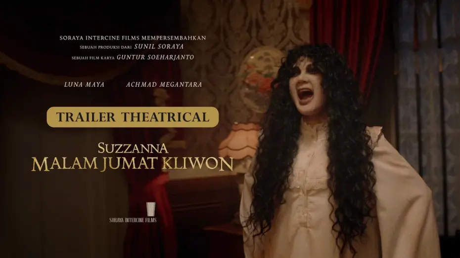 Відео до фільму Suzanna: Kliwon Friday Night | Theatrical Trailer - Suzzanna Malam Jumat Kliwon | Luna Maya dan Megantara,di Bioskop 3.8.23