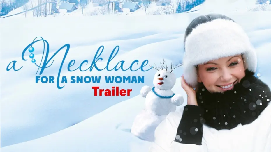 Відео до фільму Колье для снежной бабы | Necklace for Snow Woman. Колье для Снежной бабы. Trailer