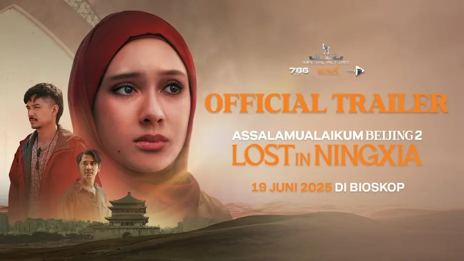 Відео до фільму Assalamualaikum Beijing 2: Lost in Ningxia | Official Trailer Assalamualaikum Beijing 2: Lost in Ningxia
