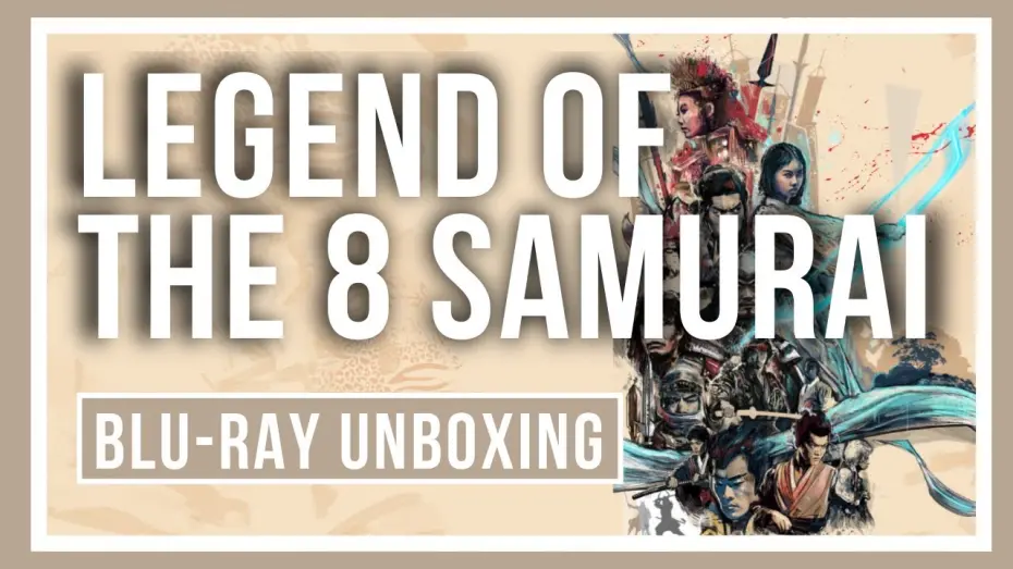 Відео до фільму Legend of the Eight Samurai | Blu-ray Unboxing Video