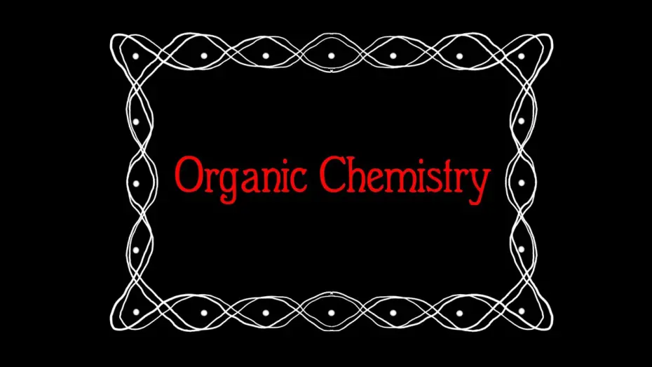 Відео до фільму Organic Chemistry | Organic Chemistry Teaser
