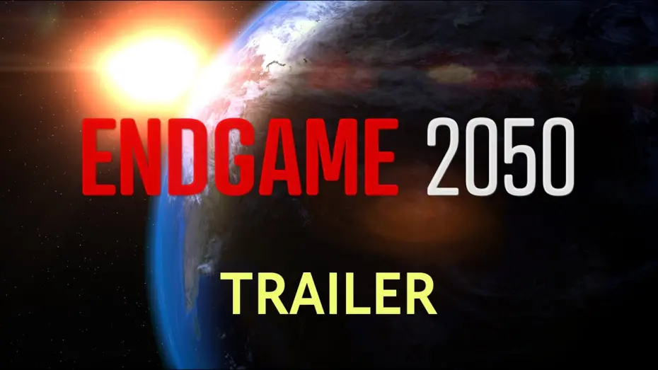 Відео до фільму Endgame 2050 | ENDGAME 2050 - Trailer