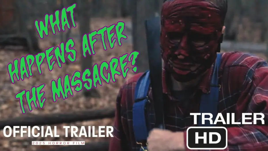 Відео до фільму What Happens After the Massacre? | WHAT HAPPENS AFTER THE MASSACRE? Official Trailer (2025) Horror Movie HD
