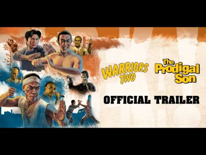 Відео до фільму The Prodigal Son | WARRIORS TWO & THE PRODIGAL SON Eureka Trailer