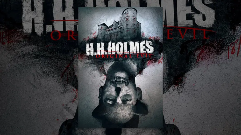 Відео до фільму H. H. Holmes: Original Evil | H.H. Holmes: Original Evil