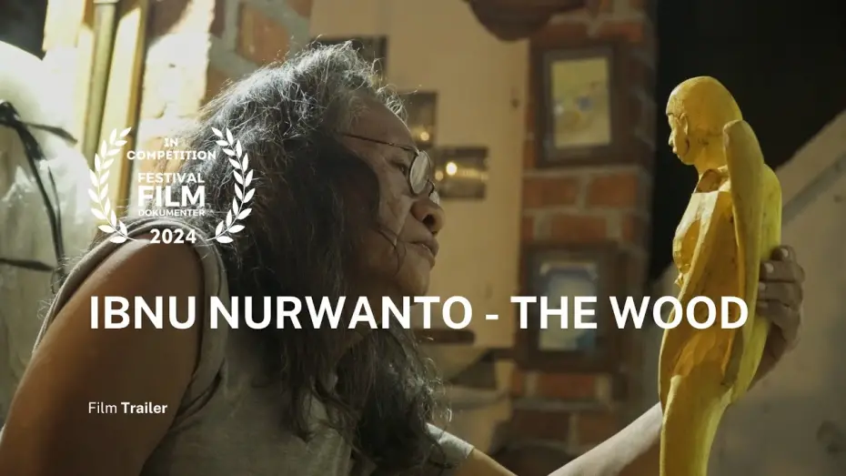 Відео до фільму Ibnu Nurwanto - The Wood | Ibnu Nurwanto-The Wood - Trailer | FFD 2024