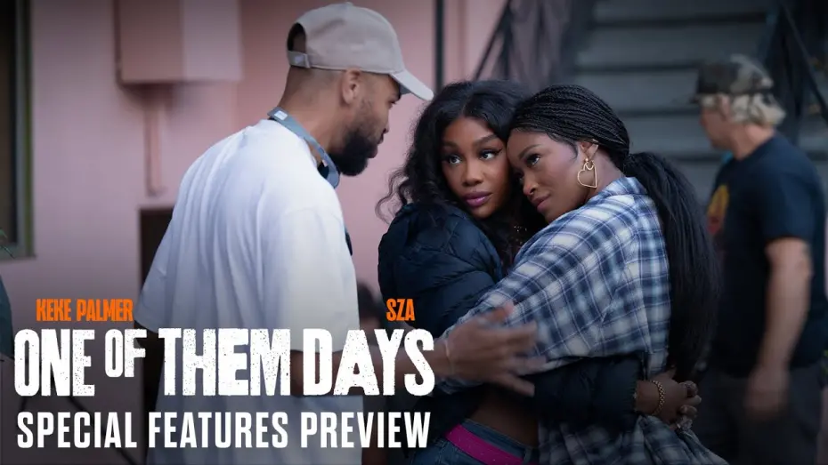 Відео до фільму One of Them Days | Special Features Preview