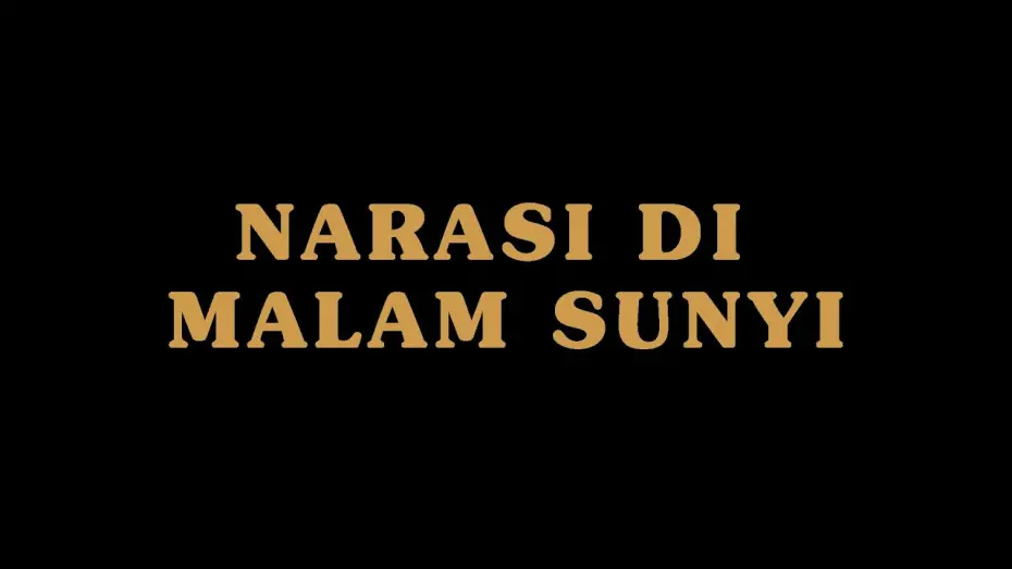 Відео до фільму NARASI DI MALAM SUNYI | NARASI DI MALAM SUNYI Teaser