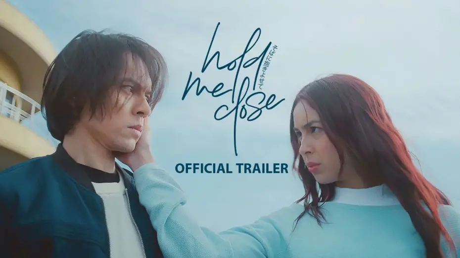 Відео до фільму Hold Me Close | Hold Me Close Official Trailer | Julia Barretto, Carlo Aquino | MMFF50