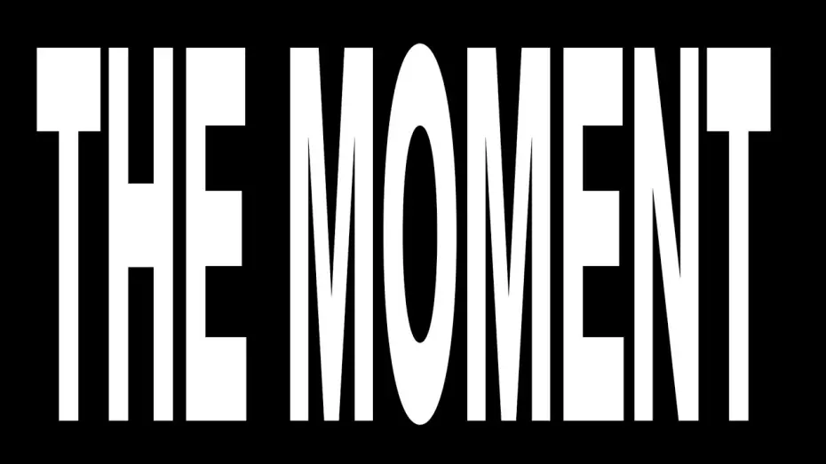 Відео до фільму The Moment | Coming 2026