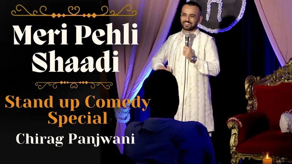 Відео до фільму Chirag Panjwani: Meri Pehli Shaadi | Meri Pehli Shaadi | Stand Up Comedy Special by Chirag Panjwani