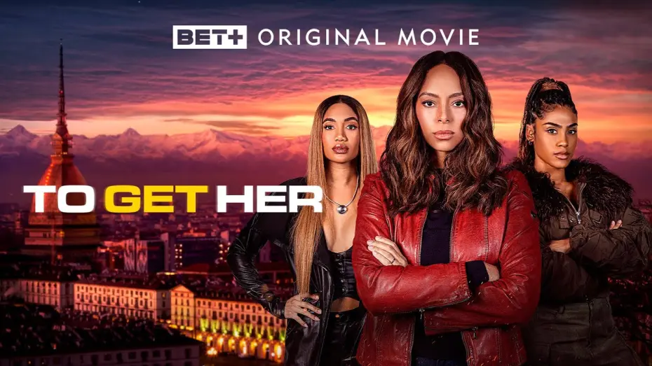 Відео до фільму To Get Her | BET+ Original Movie | Official Trailer | To Get Her