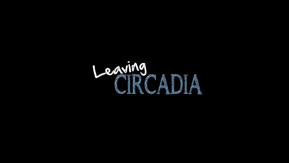 Відео до фільму Leaving Circadia | LEAVING CIRCADIA - Official Trailer