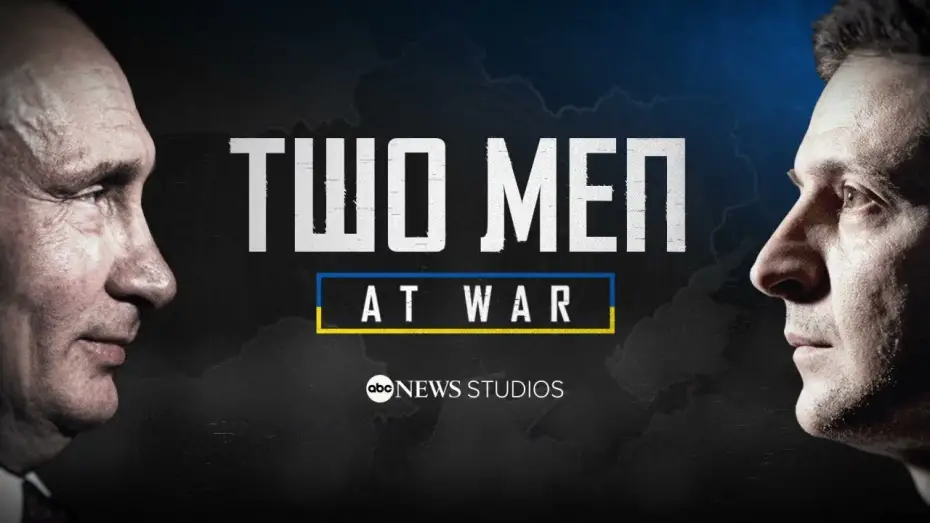 Відео до фільму Двоє чоловіків на війні | Volodymyr Zelenskyy and Vladimir Putin: Two Men At War | ABC News
