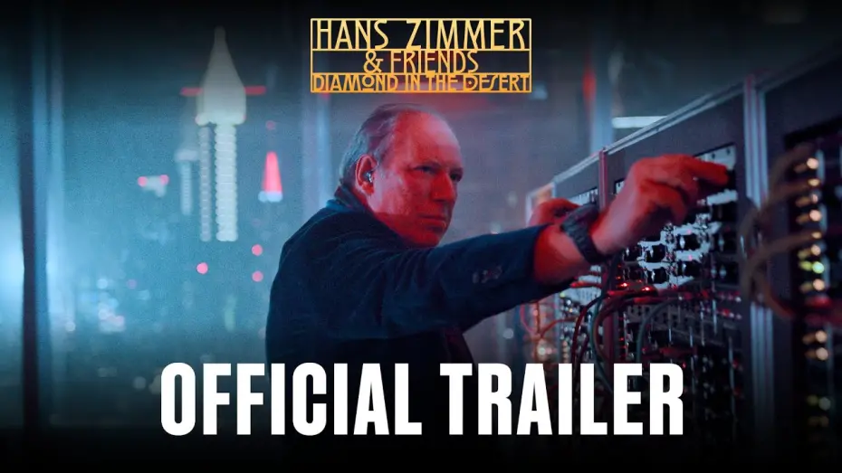 Відео до фільму Hans Zimmer & Friends: Diamond in the Desert | "Hans Zimmer & Friends: Diamond in the Desert" - Official Trailer