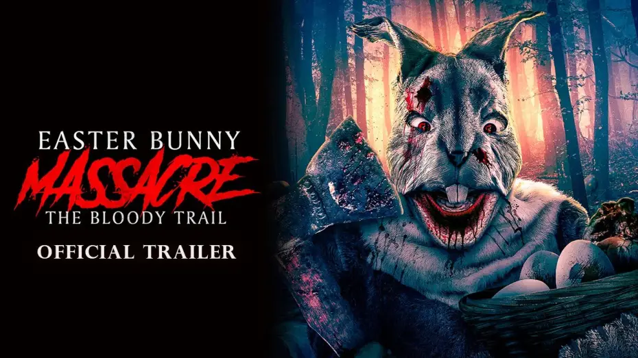 Відео до фільму Easter Bunny Massacre: The Bloody Trail | Easter Bunny Massacre: The Bloody Trail -  Trailer 2022