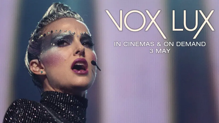 Відео до фільму Вокс Люкс | Vox Lux | Official UK Trailer #2 [HD] | In Cinemas & On Demand Now
