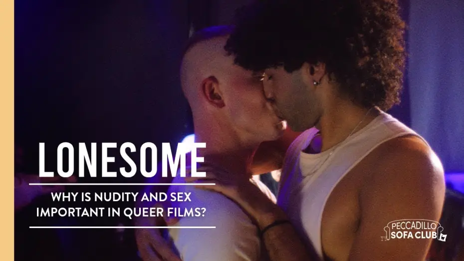 Відео до фільму Lonesome | Director Craig Boreham on Nudity and Intimacy in Queer Cinema
