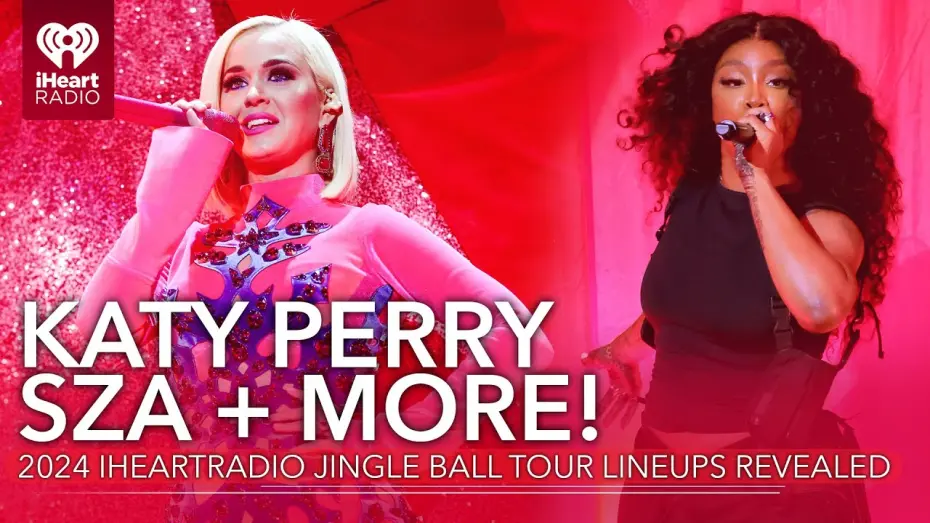 Відео до фільму iHeartRadio Jingle Ball 2024 | Katy Perry, SZA +More! iHeartRadio Jingle Ball Tour Lineups Revealed!