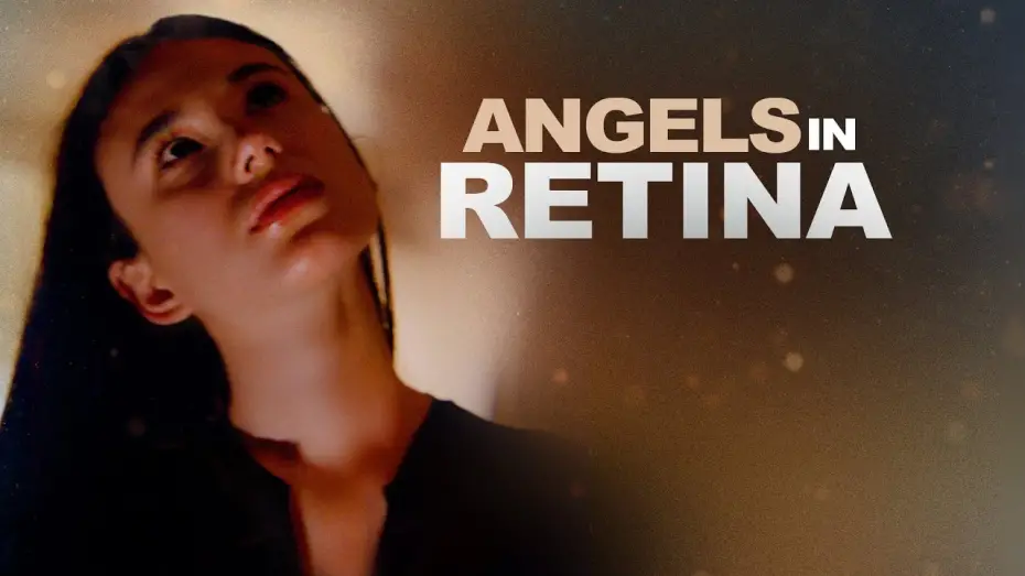 Відео до фільму Angels in Retina | Trailer