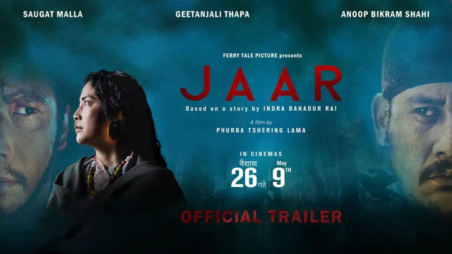 Відео до фільму Jaar | JAAR - Movie Official Trailer 2025 || Geetanjali Thapa, Saugat Malla, Anoop Bikram Shahi