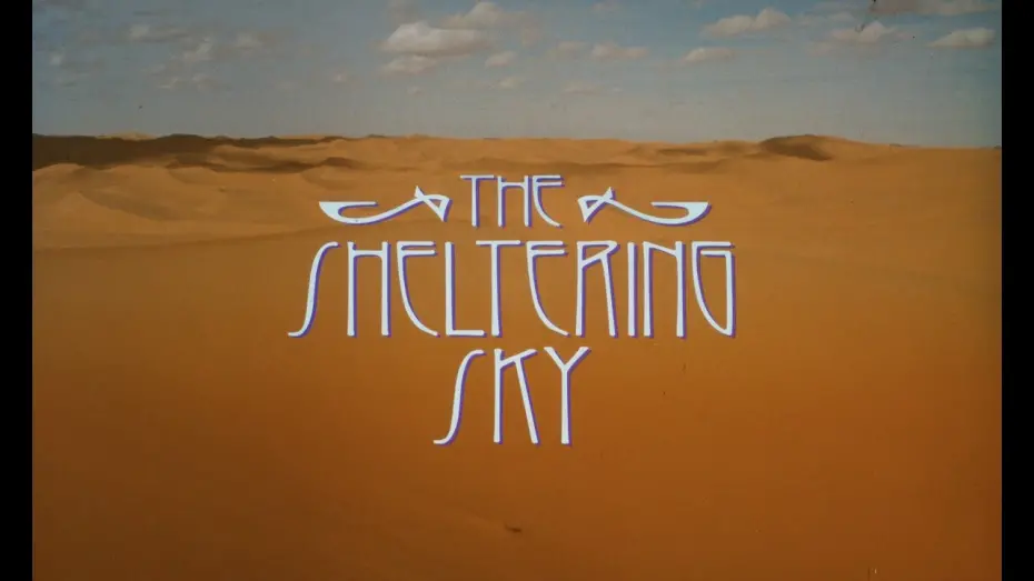 Відео до фільму The Sheltering Sky | The Sheltering Sky (1990) Theatrical Trailer 35mm FLAT