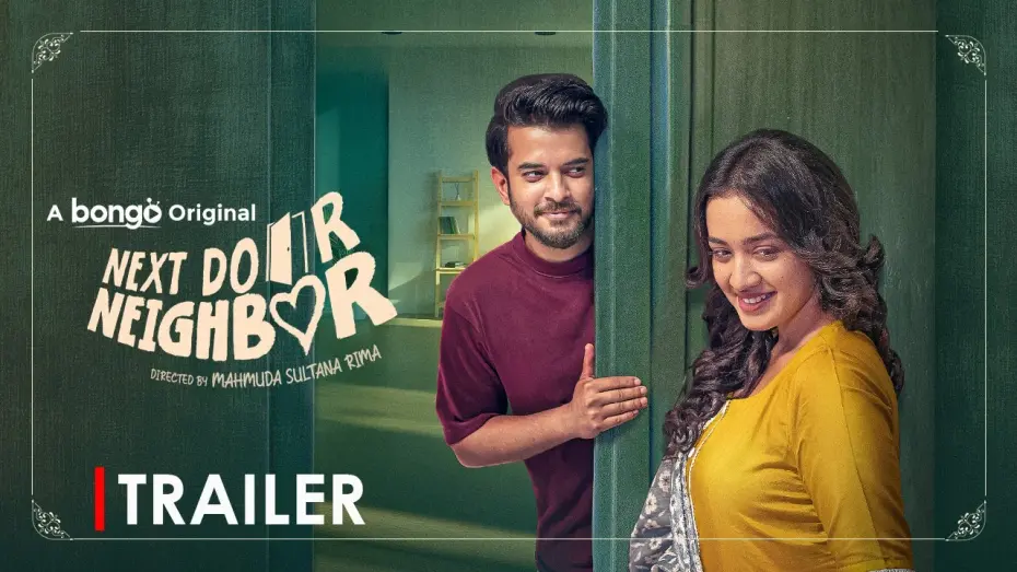 Відео до фільму Next Door Neighbour | Next Door Neighbor - Trailer | Partho Sheikh | Aisha Khan | Bongo Original Drama | Bangla Natok 2025