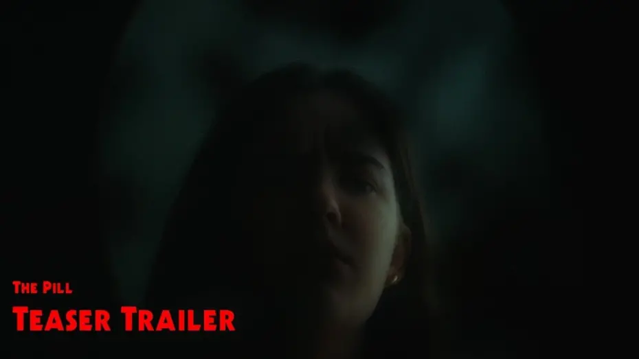 Відео до фільму The Pill | The Pill Teaser Trailer - 2024 Horror Short Film