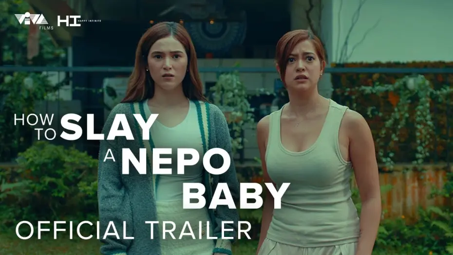 Відео до фільму How To Slay A Nepo Baby | HOW TO SLAY A NEPO BABY Official Trailer | July 31 in cinemas | Sue Ramirez | Barbie Imperial
