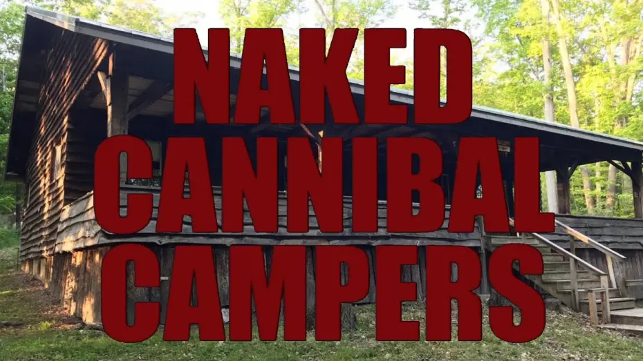 Відео до фільму Naked Cannibal Campers | Official Trailer: Naked Cannibal Campers - Gatorblade Films NSFW