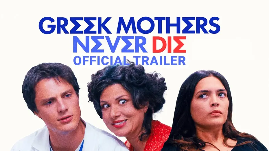Відео до фільму Greek Mothers Never Die | Greek Mothers Never Die | Official Trailer