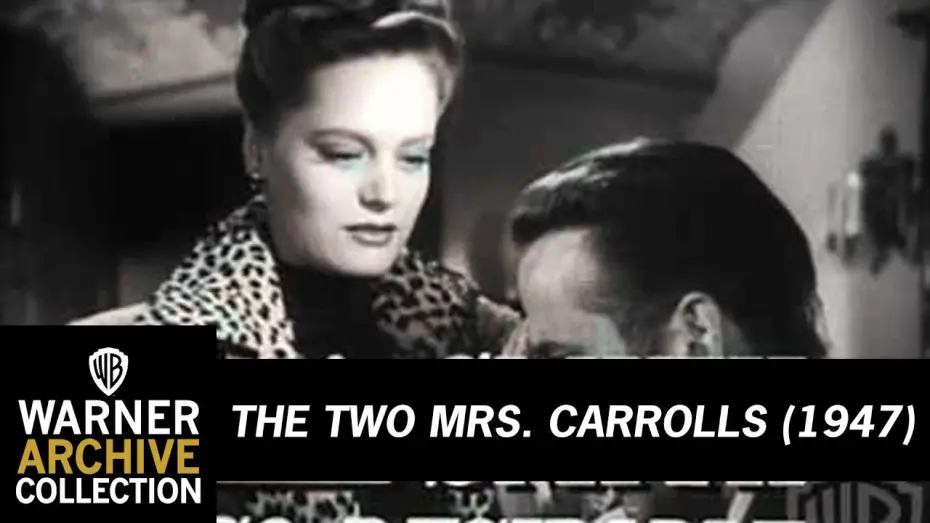 Відео до фільму The Two Mrs. Carrolls | Two Mrs. Carrolls (Original Theatrical Trailer)