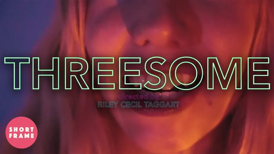 Відео до фільму Threesome | This Just Got Complicated 🏆 Romantic Comedy Short Film