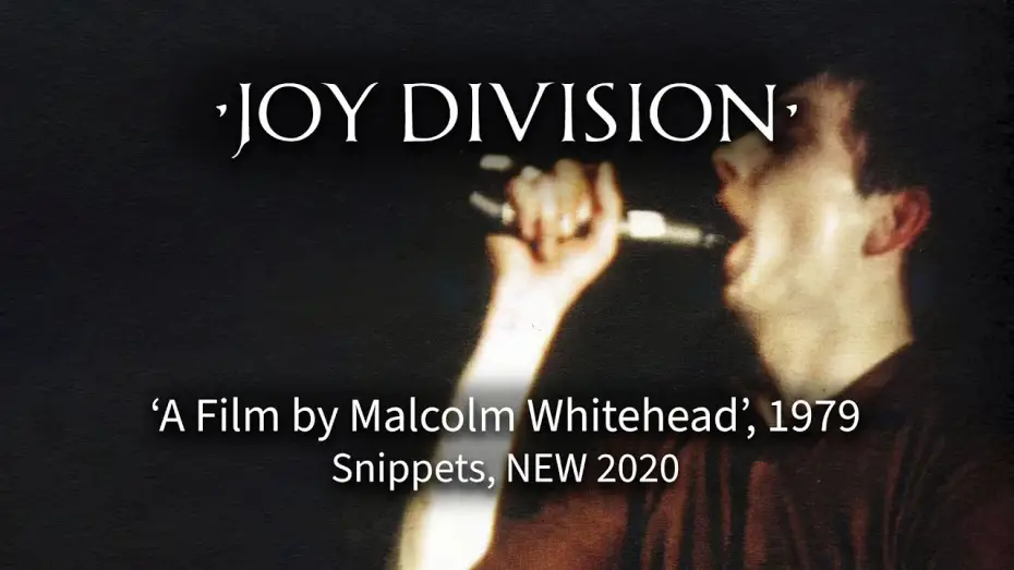 Відео до фільму Joy Division (A Film by Malcolm Whitehead) | Joy Division - Whitehead Movie, Snippets. NEW 2020
