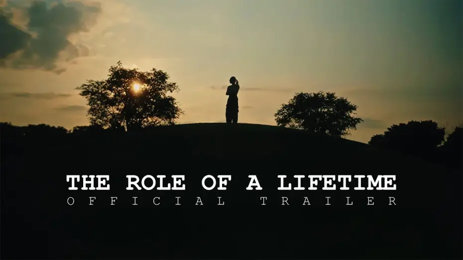 Відео до фільму The Role of a Lifetime | "The Role of a Lifetime" Official Trailer