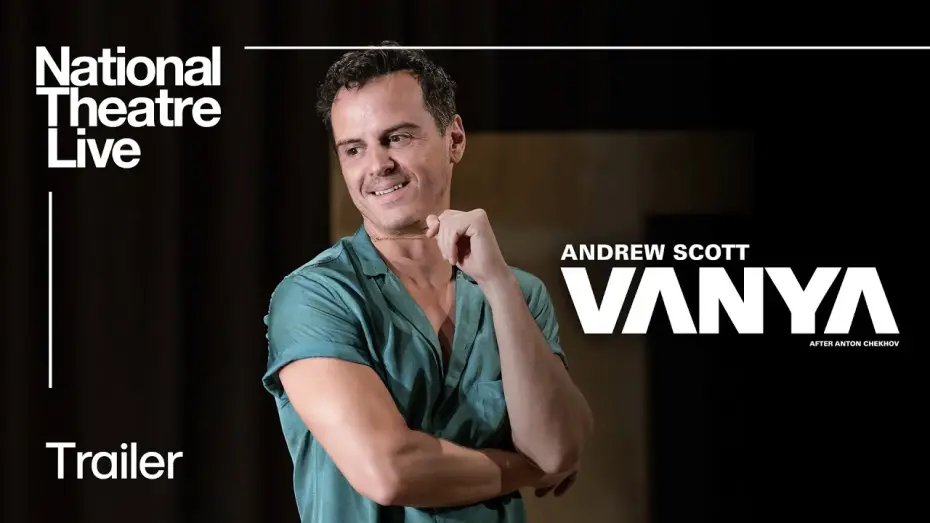 Відео до фільму National Theatre Live: Vanya | Vanya | Official Trailer - In Cinemas Now | National Theatre Live