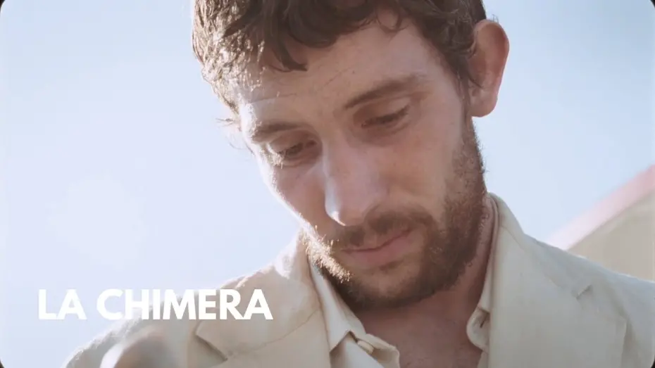 Відео до фільму La Chimera | "You