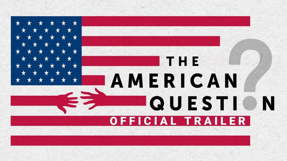 Відео до фільму The American Question | The American Question | Official Trailer | Gravitas Ventures