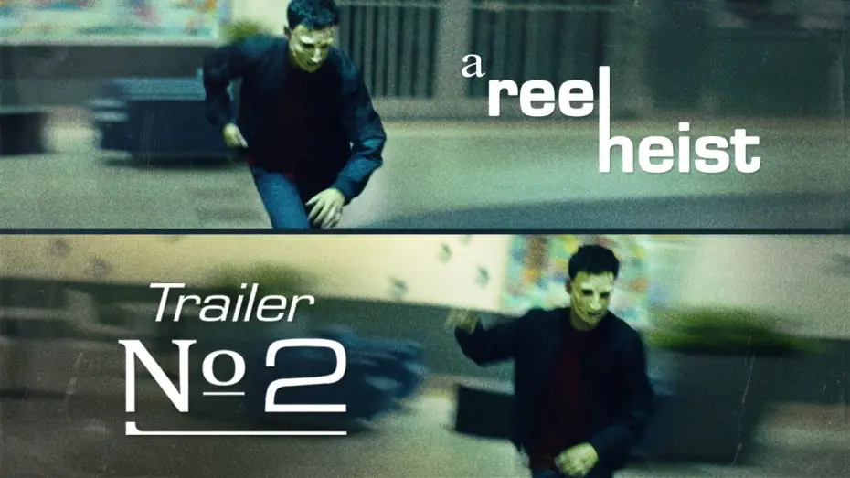 Відео до фільму A Reel Heist | A REEL HEIST (2023) - Trailer № 2