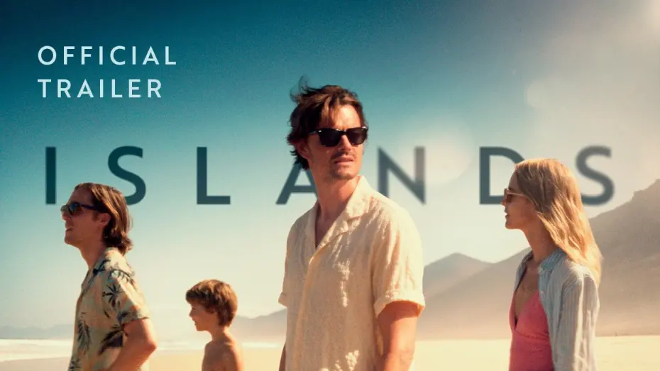 Відео до фільму Islands | UK & Ireland Trailer