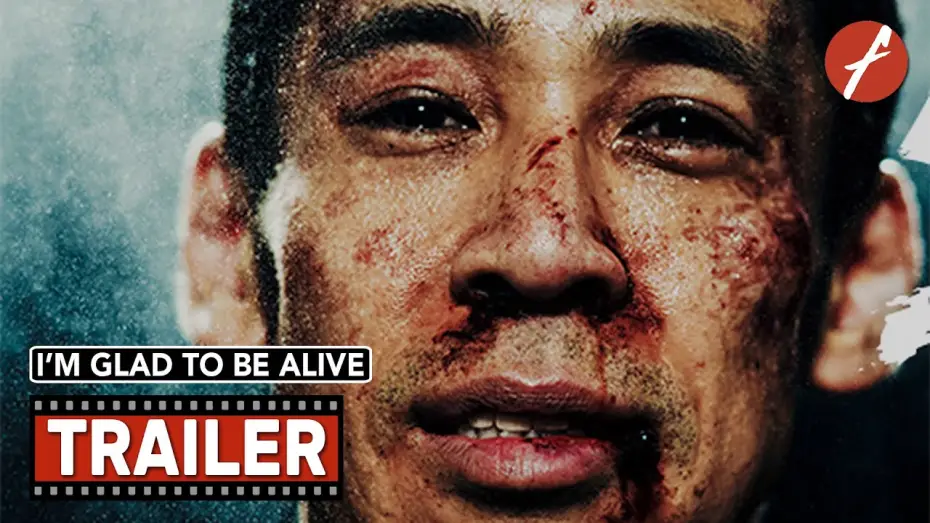 Відео до фільму I&rsquo;m Glad to Be Alive | I&rsquo;m Glad to Be Alive (2022) 生きててよかった - Movie Trailer - Far East Films