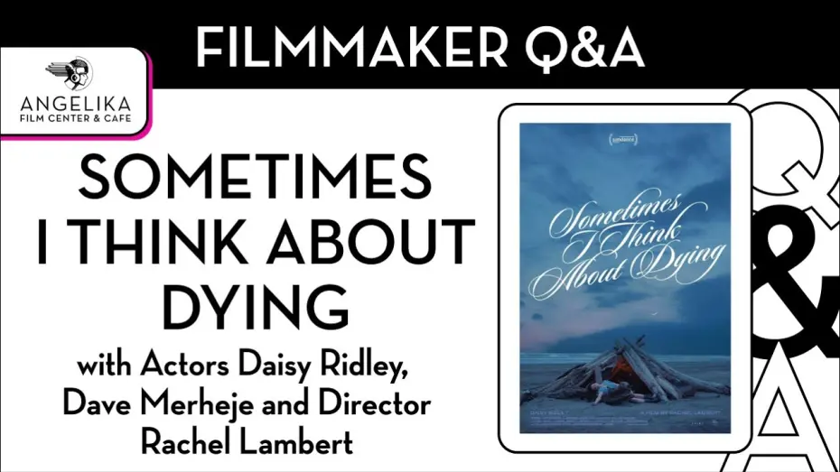 Відео до фільму Sometimes I Think About Dying | Sometimes I Think About Dying Q&A with Daisy Ridley, Dave Merheje, and Rachel Lambert