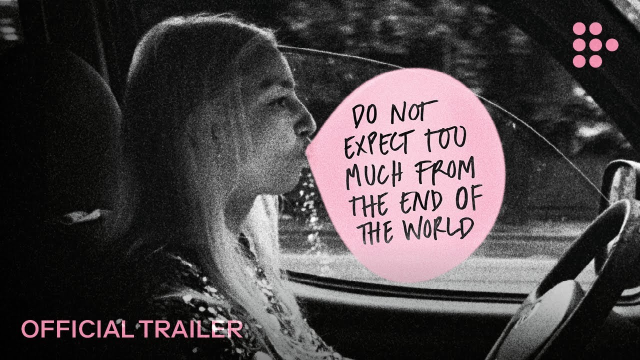 Відео до фільму Do Not Expect Too Much from the End of the World | DO NOT EXPECT TOO MUCH FROM THE END OF THE WORLD | Official Trailer | In US Theaters March 22