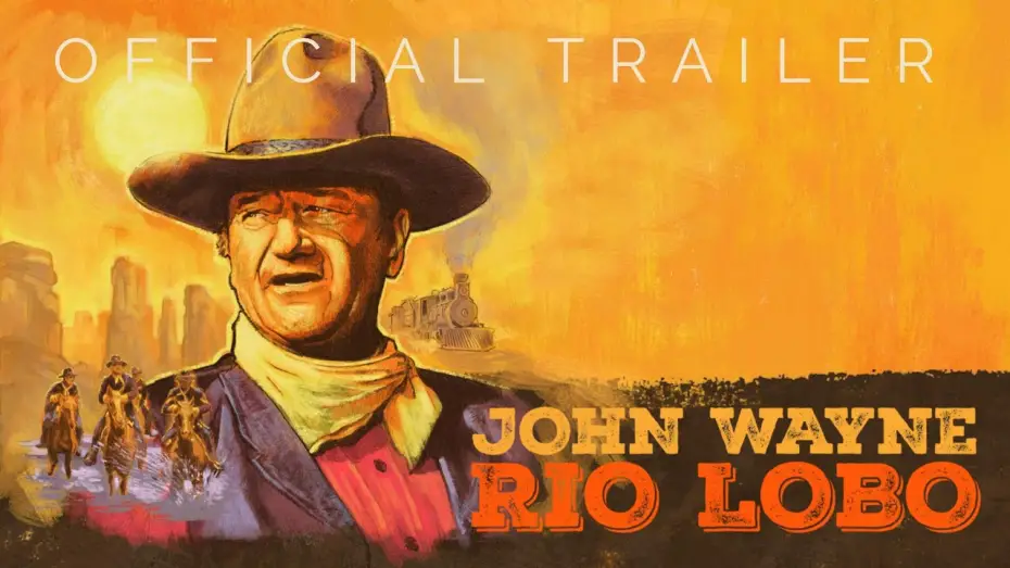 Відео до фільму Rio Lobo | Masters of Cinema Trailer