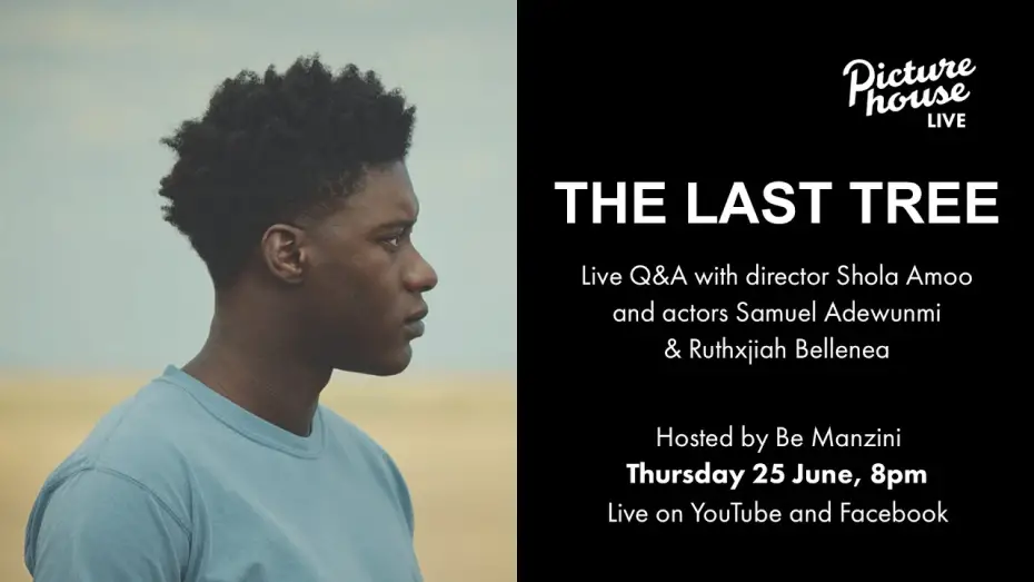 Відео до фільму The Last Tree | The Last Tree&nbsp;Q&A with Shola Amoo,&nbsp;Samuel Adewunmi and Ruthxjiah Bellenea