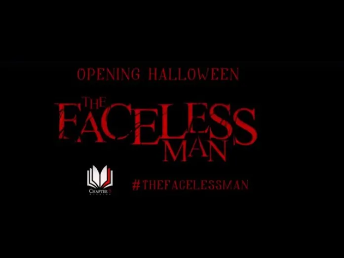 Відео до фільму The Faceless Man | Official Theatrical Trailer