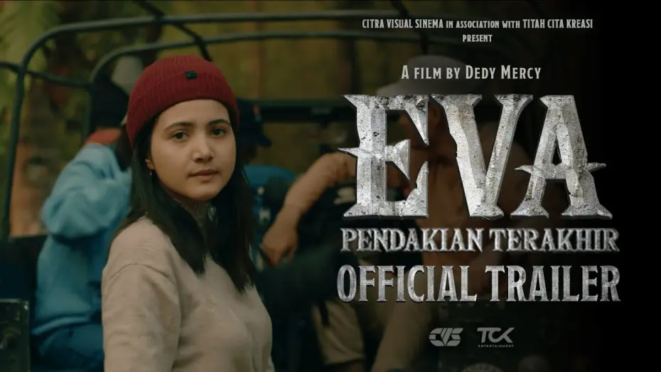 Відео до фільму Eva: Pendakian Terakhir | OFFICIAL TRAILER EVA : PENDAKIAN TERAKHIR