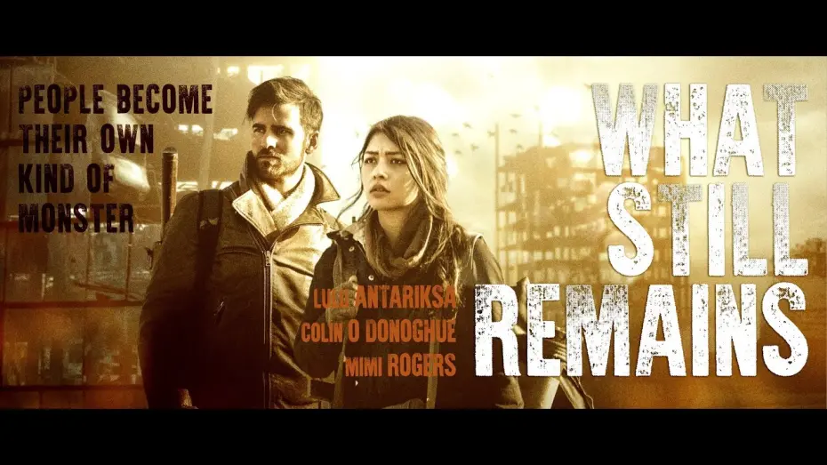 Відео до фільму What Still Remains | WHAT STILL REMAINS Official Trailer