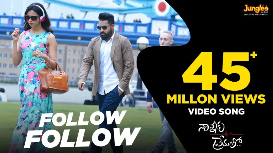 Відео до фільму Nannaku Prematho... | Follow Follow Full Video Song || Nannaku Prematho || Jr Ntr, Rakul Preet Singh