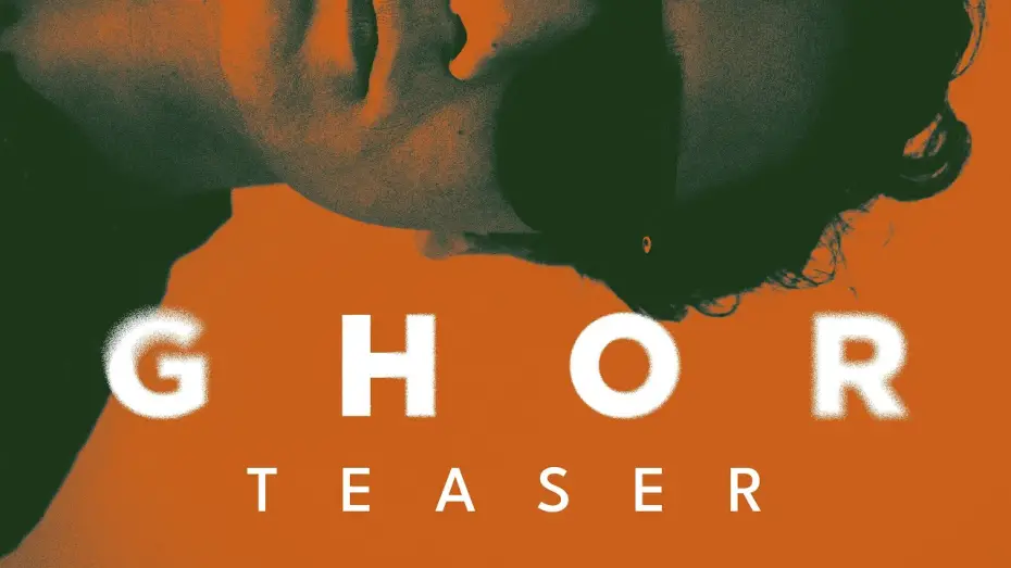 Відео до фільму Ghor | Teaser of Ghor.